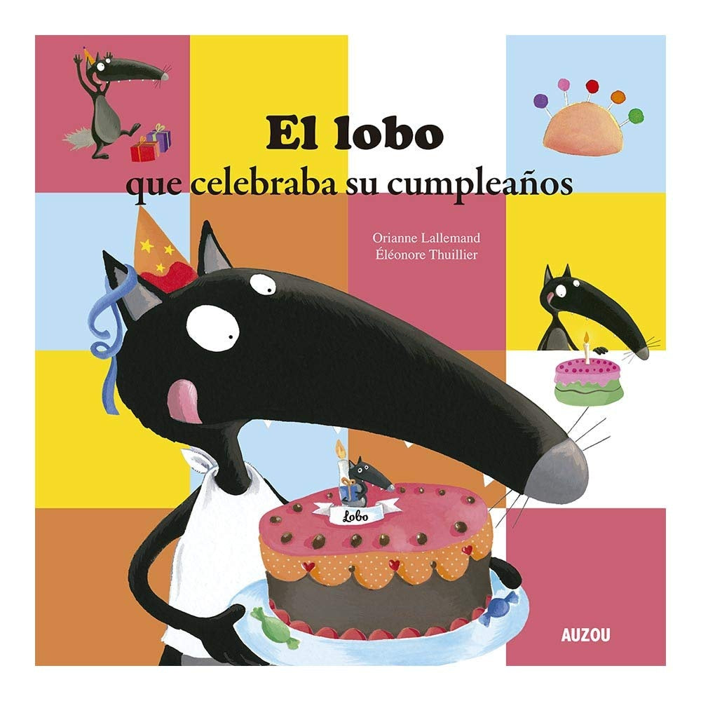 EL LOBO QUE CELEBRABA SU CUMPLEAÑOS.. | ORIANNE LALLEMAND