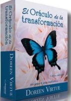 EL ORACULO DE LA TRANSFORMACION.. | Doreen Virtue