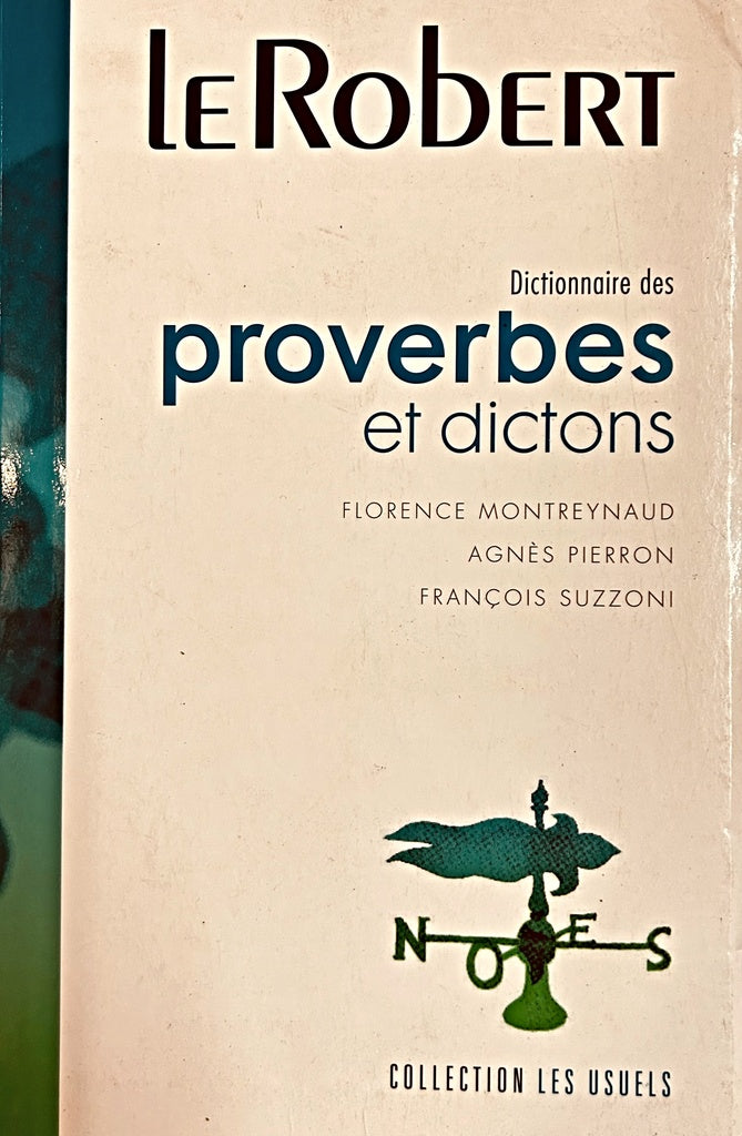 DICTIONNAIRE DES PROVERBES ET DICTONS.. | Florence Montreynaud