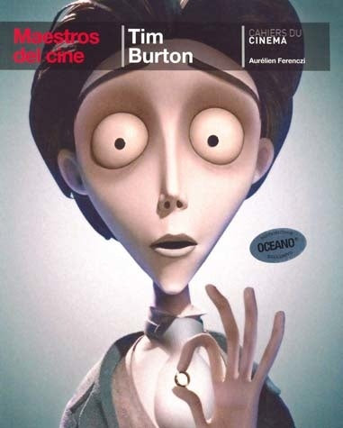 MAESTROS DEL CINE - TIM BURTON.. | AURÉLIEN FERENCZI