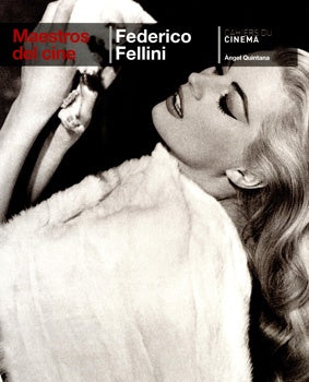 Federico Fellini | Ángel Quintana