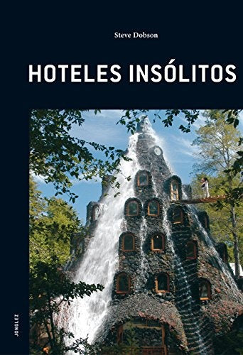 Hoteles insolitos  | Steve Dobson