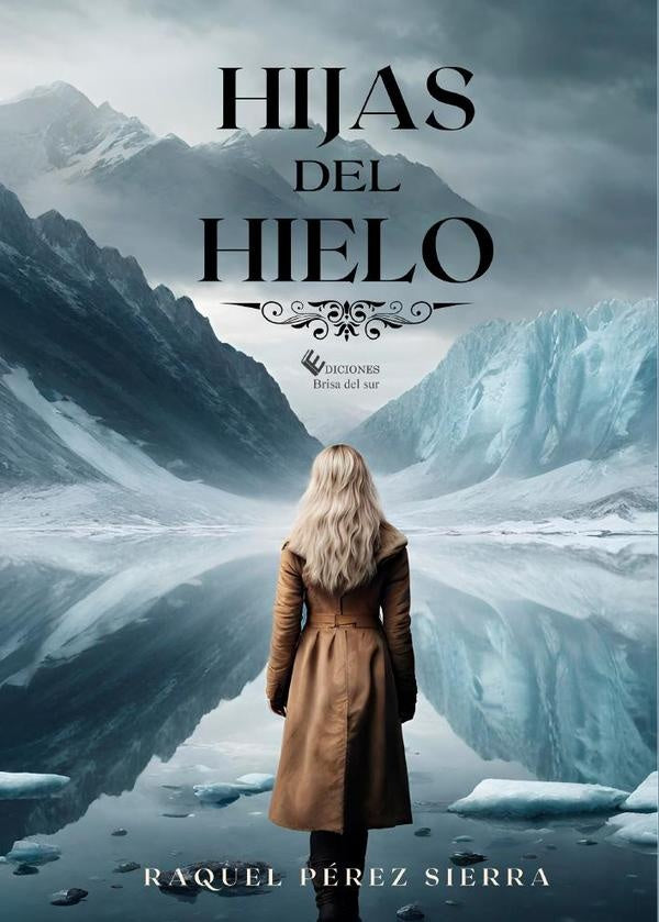 Hijas del hielo | Raquel  Pérez