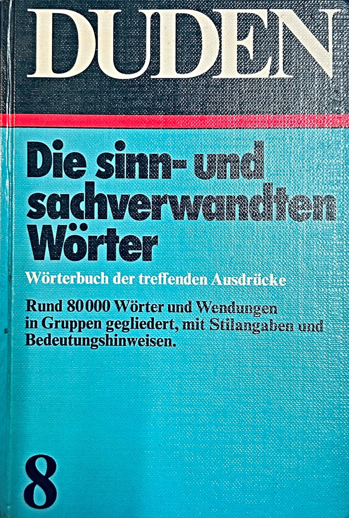 DUDEN, SINN- UND SACHVERWANDTE WÖRTER UND WENDUNGEN..