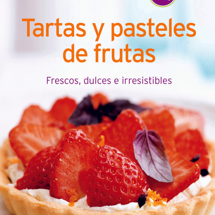 TARTAS Y PASTELES DE FRUTAS..