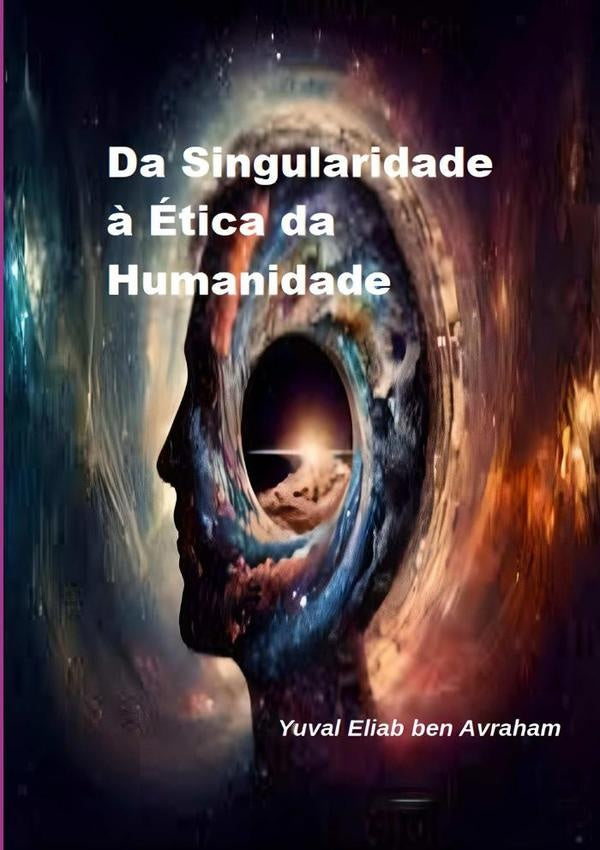 Da Singularidade | Yuval Eliab Ben Avraham