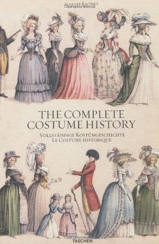 The Complete Costume History / Vollstandige Kostumgeschichte / Le Costume Historique | Auguste Racinet