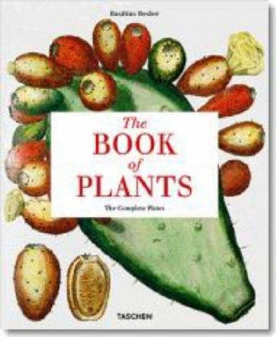 The Book of Plants: The Complete Plates (Taschen 25th Anniversary Series) | Besler, Dressendorfer