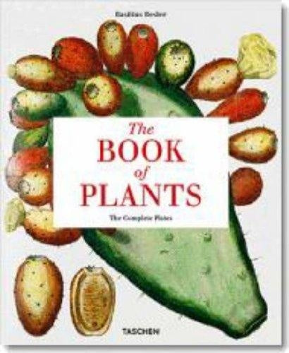 The Book of Plants: The Complete Plates (Taschen 25th Anniversary Series) | Besler, Dressendorfer