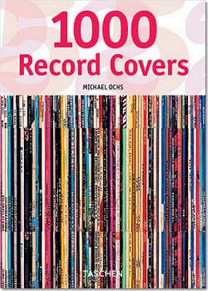 1000 RECORD COVERS (Taschen 25) | Michael Ochs