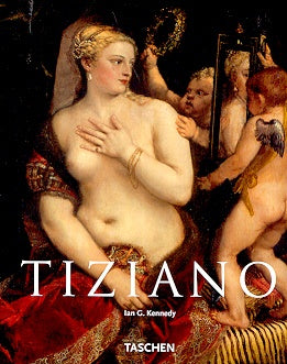 Tiziano - 1490-1576 (Taschen Basic Art Series) (Spanish Edition) | IanG. Kennedy