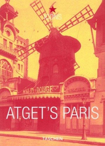 Atget's Paris (TASCHEN Icons Series) | HansChristian Adam