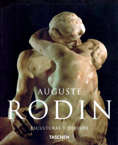 Auguste Rodin - Esculturas y Dibujos (Spanish Edition) | Gilles, Neret