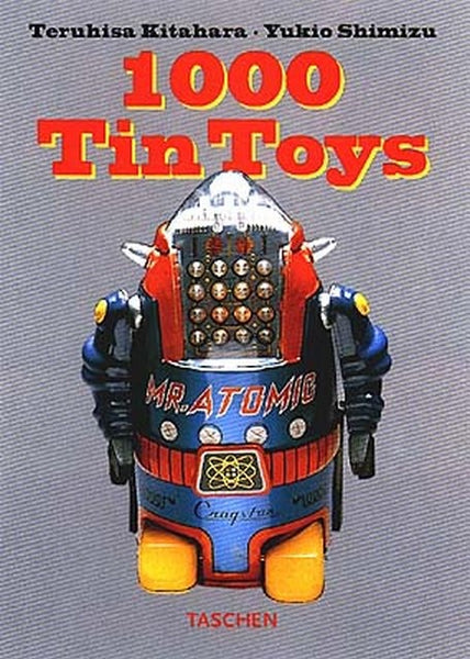 1000 Tin Toys | Teruhisa Kitahara