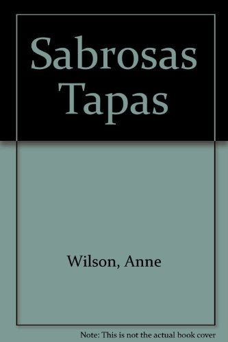 Sabrosas Tapas (Spanish Edition) | Anne Wilson