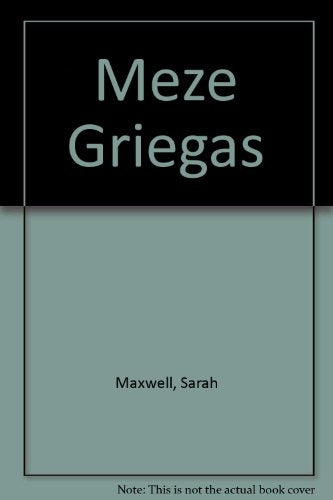 Meze Griegas (Spanish Edition) | Sarah Maxwell