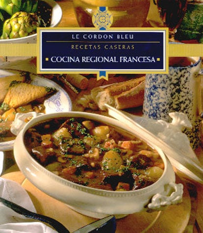 Cocina Regional Francesa - Recetas Caseras (Spanish Edition) | CordonBlue Le