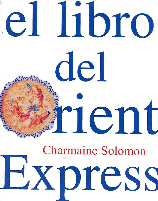 El Libro del Orient Express (Spanish Edition) | Charmaine Solomon