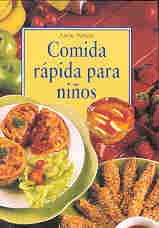 Comida Rapida Para Nios (Spanish Edition) | Anne Wilson