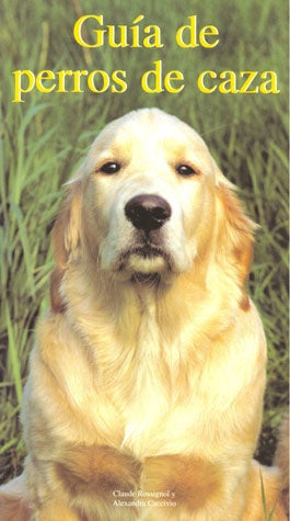 GUIA DE PERROS DE CAZA..