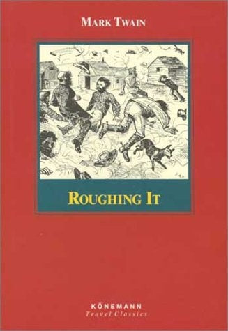 Roughing It (Konemann Classics) | MARK TWAIN
