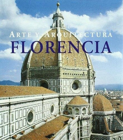 Florencia - Arte y Arquitectura (Spanish Edition) | RolfC. Wirtz