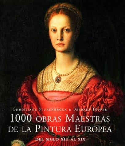 1000 Obras Maestras de la Pintura Europea (Spanish) | Christiane Stukenbrock