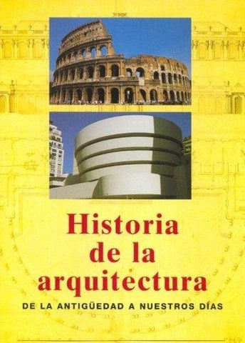Historia de La Arquitectura (Spanish Edition) | Jan Gympel