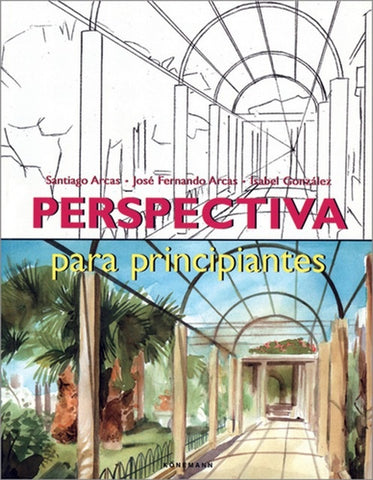 Perspectiva Para Principiantes (Spanish Edition) | Arcas, Arcas