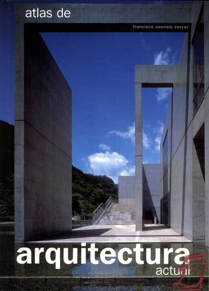 Atlas de Arquitectura Actual (Spanish Edition) | FranciscoAsensio Cerver