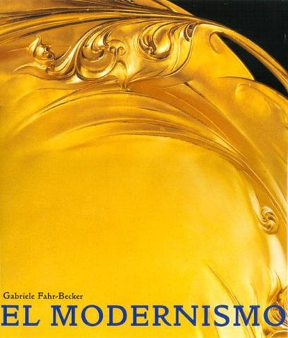 El Modernismo (Spanish Edition) | Gabriele Fahr-Becker