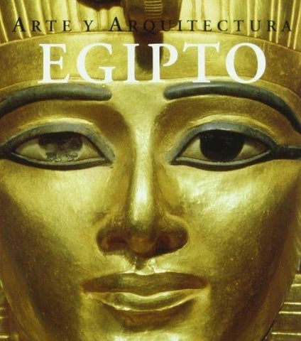Egipto Arte y Arquitectura (Spanish Edition) | Schulz, Seidel