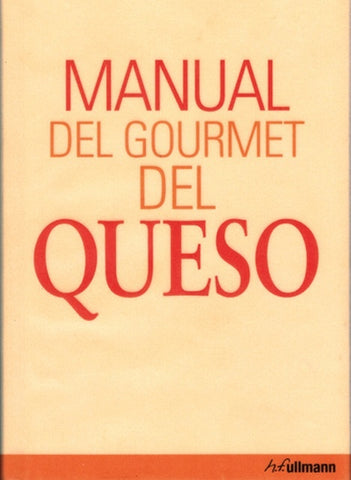 MANUAL DEL GOURMET DEL QUESO