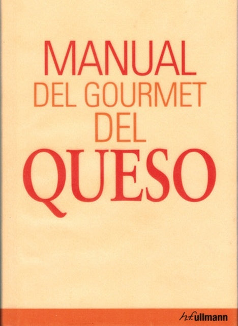 MANUAL DEL GOURMET DEL QUESO