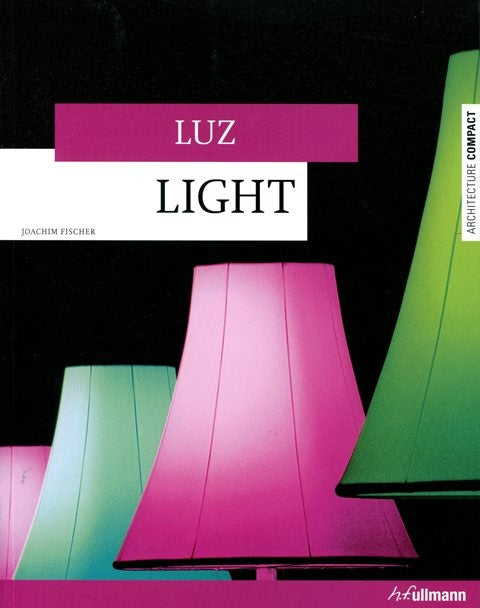 Luz Light | Joachim Fischer