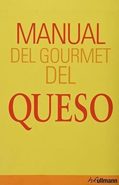 MANUAL DEL GOURMET DEL QUESO..