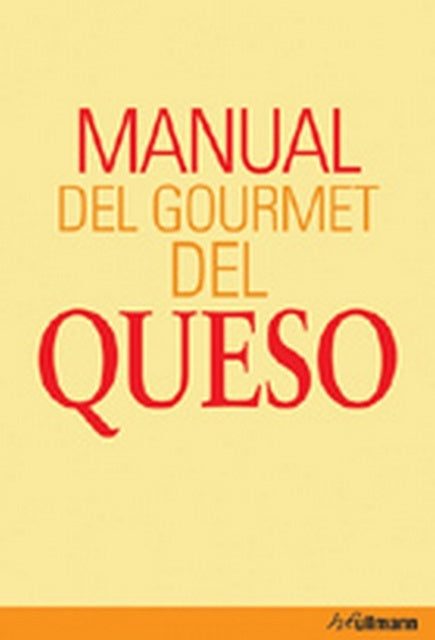 MANUAL DEL GOURMET DEL QUESO..