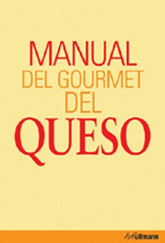 MANUAL DEL GOURMET DEL QUESO..