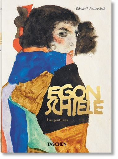 EGON SCHIELE. LAS PINTURAS 40TH ANNIVERSARY EDITION |  Tobias G.  Natter