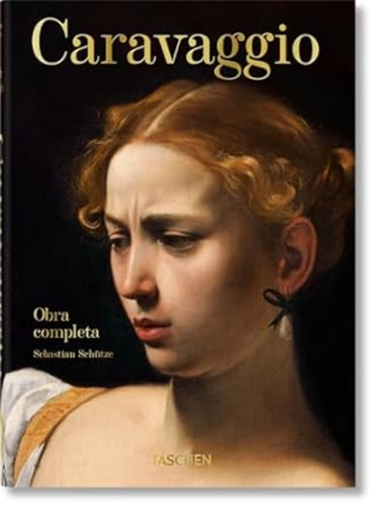 CARAVAGGIO. OBRA COMPLETA.. | SEBASTIAN SCHUTZE