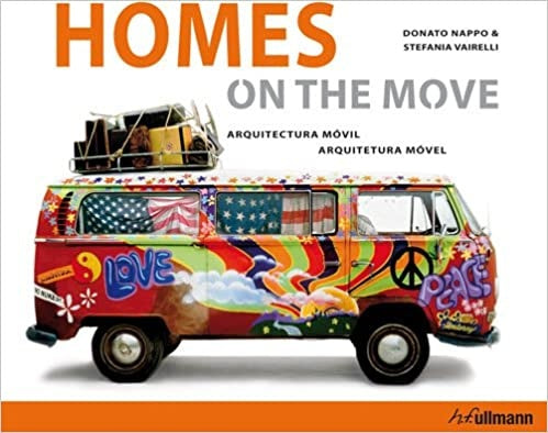 Homes on the move. Arquitectura móvil | Donato Nappo
