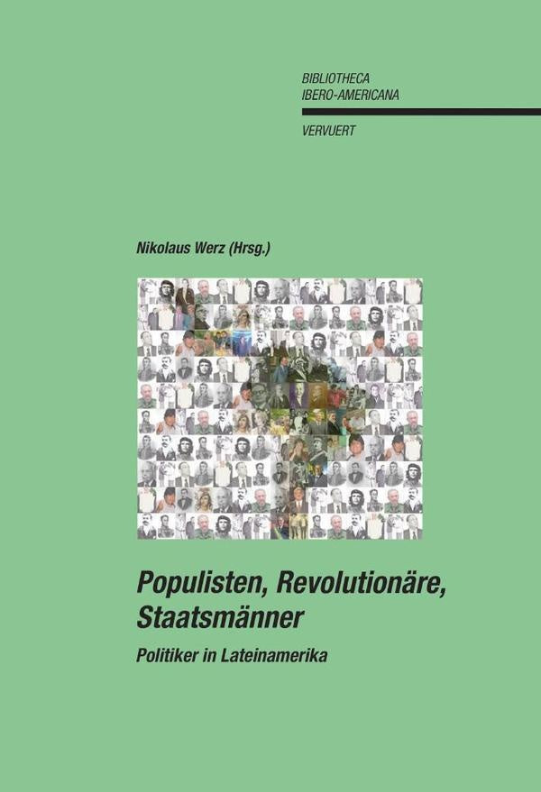Populisten, Revolutionäre, Staatsmänner | NikolauS Werz
