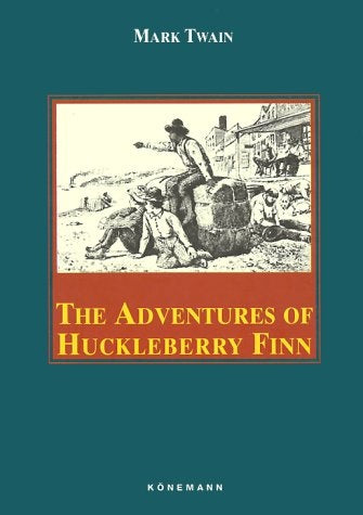 The Adventures of Huckleberry Finn (Konemann Classics) | MARK TWAIN