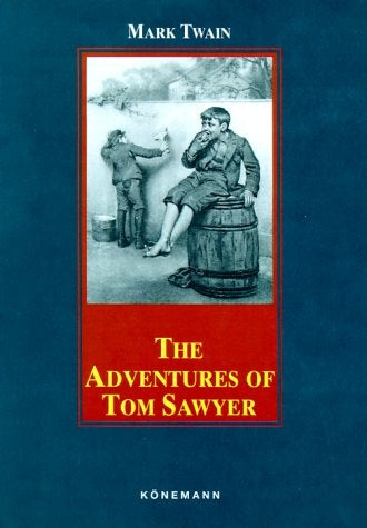 The Adventures of Tom Sawyer (Konemann Classics) | MARK TWAIN