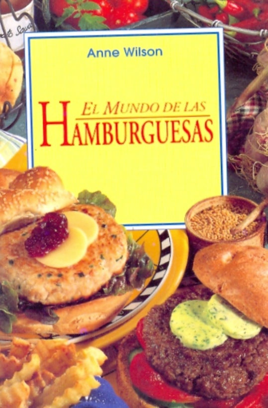 Mundo de Las Hamburguesas (Spanish Edition) | Anne Wilson