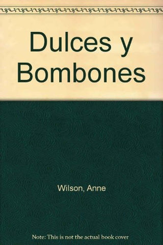 DULCES Y BOMBONES | Anne Wilson Schaef