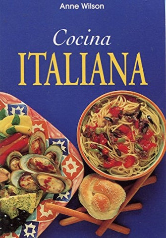 Cocina Italiana (Spanish Edition) | Anne Wilson
