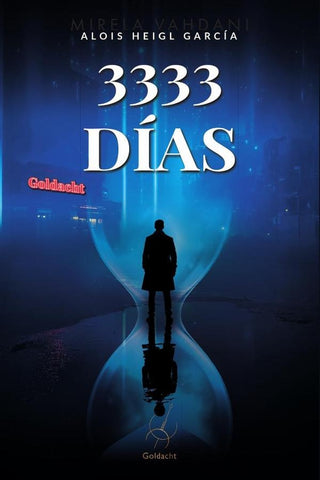 3333 Días | Alois Heigl García