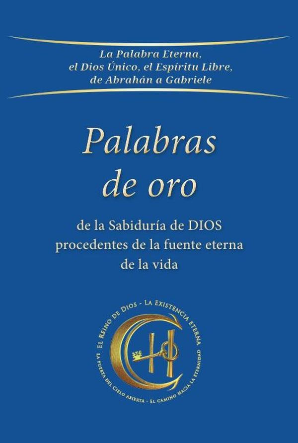 Palabras de oro de la Sabiduría de Dios procedentes de la fuente eterna de la vida | Gabriele