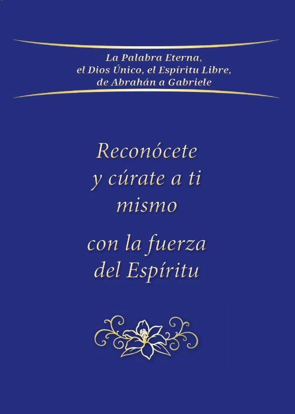 Reconócete y cúrate a ti mismo con la fuerza del Espíritu | Gabriele